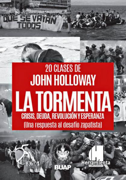 La Tormenta.Crisis, deuda, revolucion y esperanza. (una respuesta al desafio zapatista)