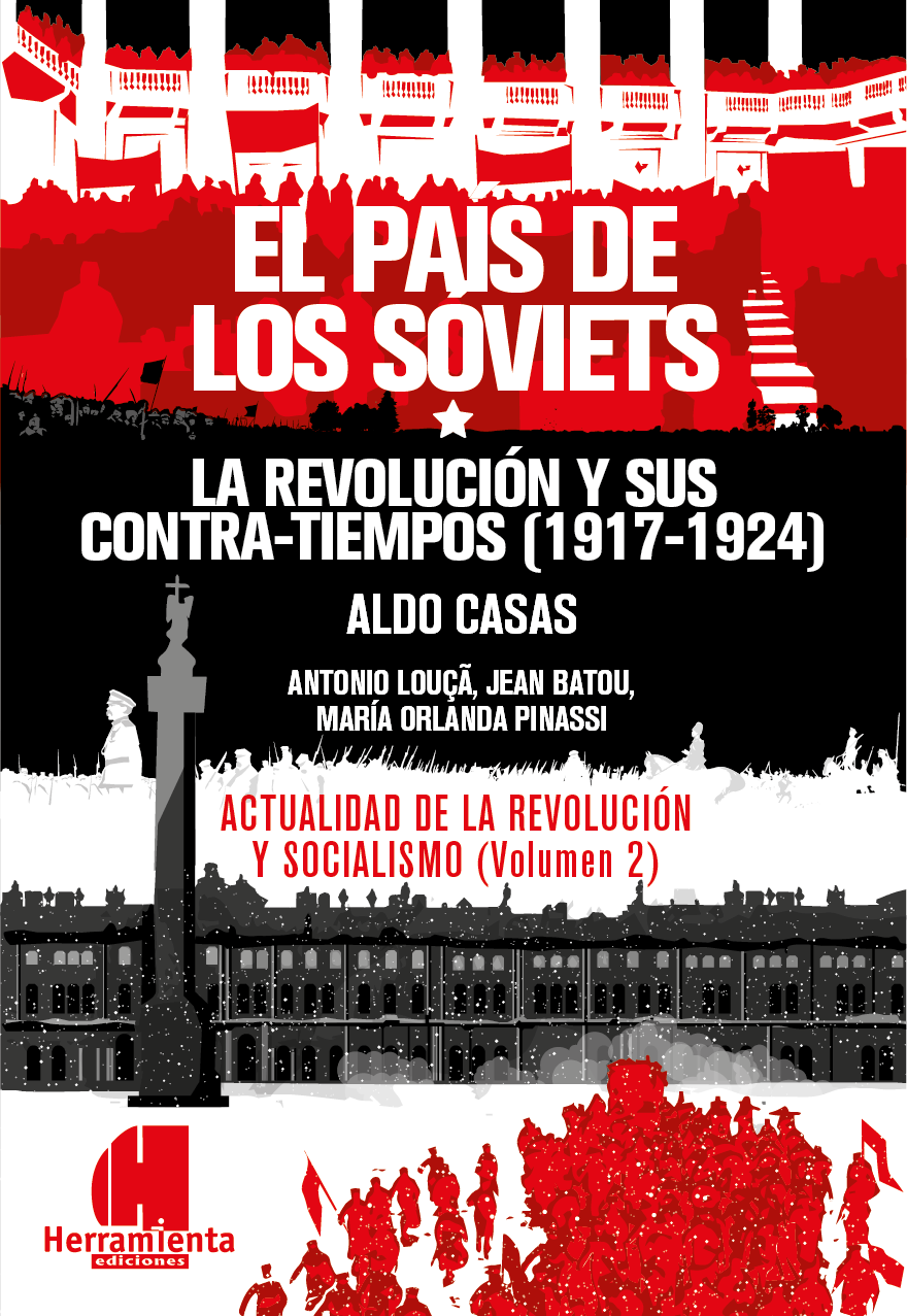 "El país de los Soviets. La revolución y sus contra-tiempos (1917-1924)" de Aldo Casas