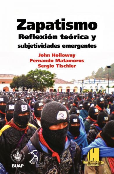 Zapatismo. Reflexion teòrica y subjetividades emergentes